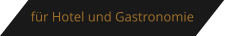 Meine Leistungen f�r den Hotel und Gastronomie-Bereich.