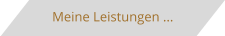 Meine Leistungen in der �bersicht.