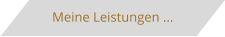 Meine Leistungen in der �bersicht.