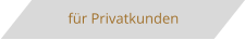 Meine Leistungen f�r den Privatkunden.